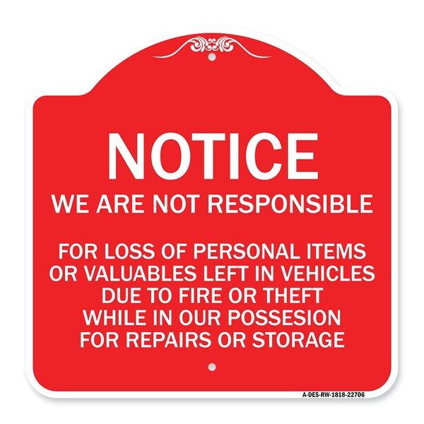 We Are Not Responsible for Loss of Personal Items or Valuables Left in Vehicles Due, RW-1818-22706
